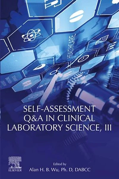 Self-assessment Q And A Clinical Laboratory Science, Iii