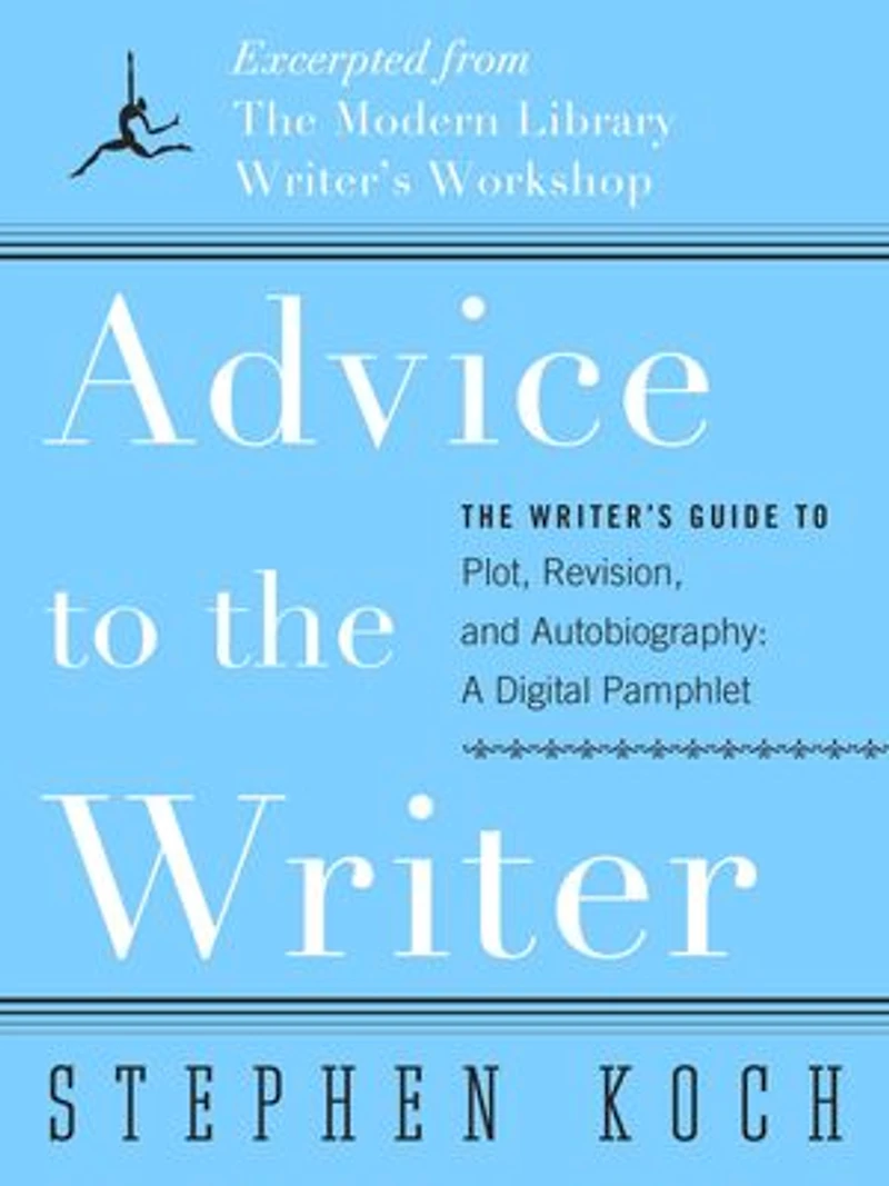 the Modern Library Writer's Workshop: A Guide to Craft of Fiction