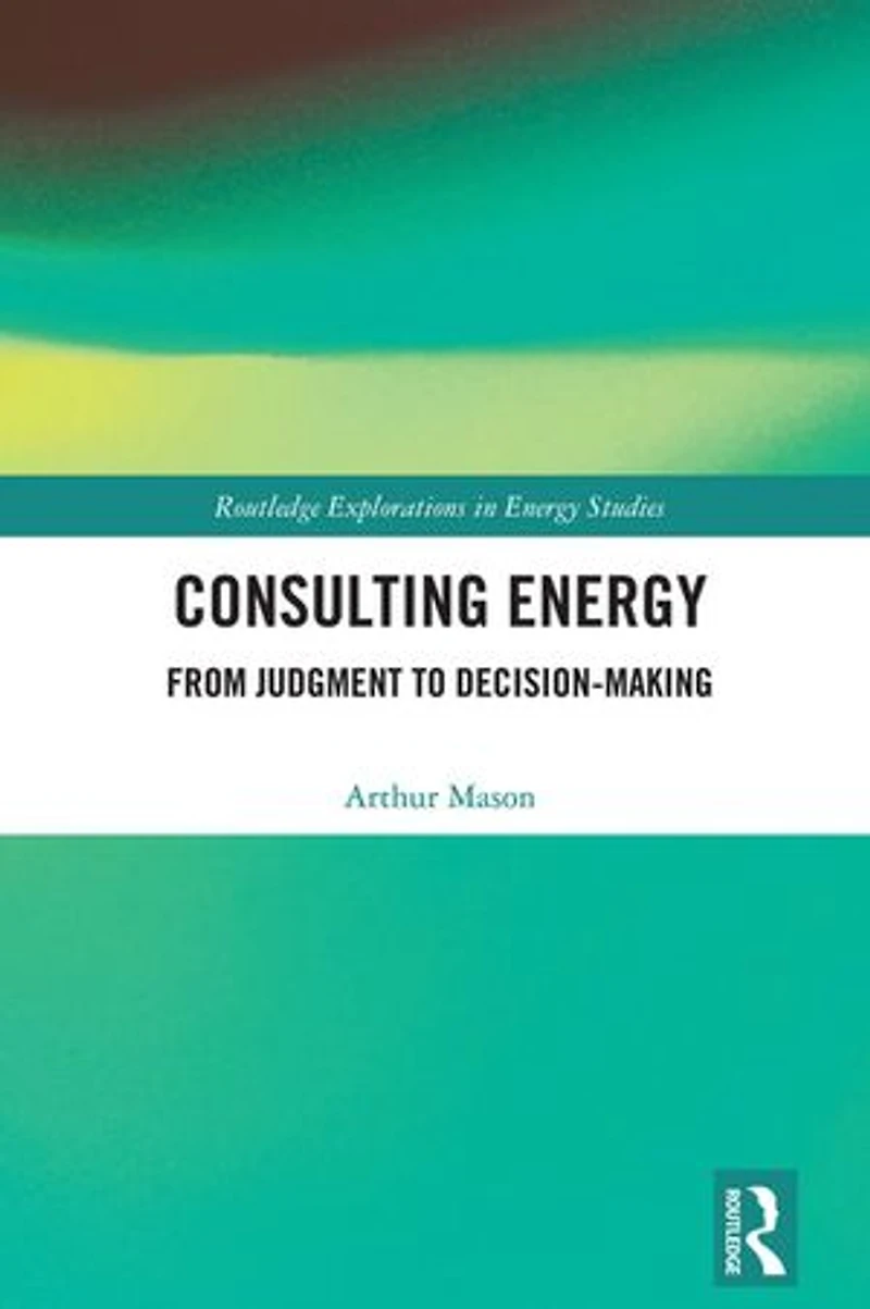 Consulting Energy: From Judgment to Decision-Making