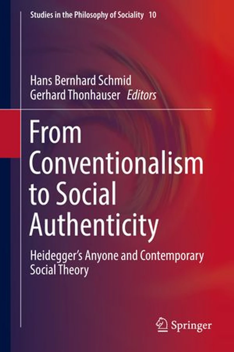 From Conventionalism to Social Authenticity: Heidegger's Anyone and Contemporary Theory