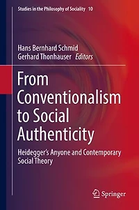 From Conventionalism to Social Authenticity: Heidegger's Anyone and Contemporary Theory