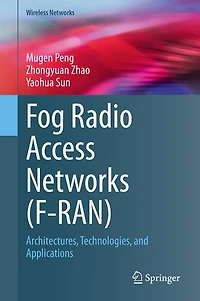 Fog Radio Access Networks (F-RAN): Architectures, Technologies, and Applications