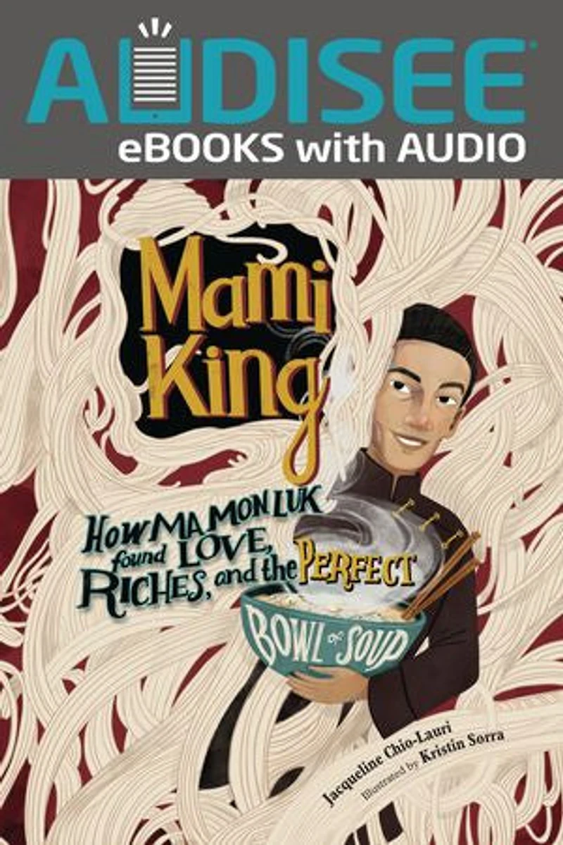 Mami King: How Ma Mon Luk Found Love, Riches, and the Perfect Bowl of Soup