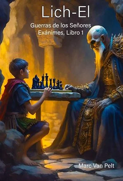 Lich-El: Las Guerras de los Señores Exánimes, #1