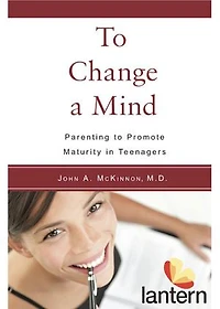 to Change a Mind: Parenting Promote Maturity Teenagers