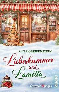 Liebeskummer & Lametta: Roman | Weihnachtlicher Roman um einen Neuanfang in einer kleinen Bäckerei