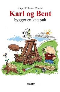 Karl og Bent bygger en katapult