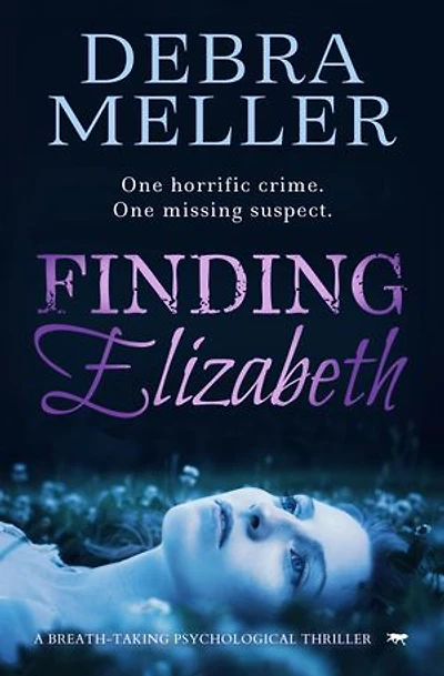 Finding Elizabeth: A Breath-taking Psychological Thriller