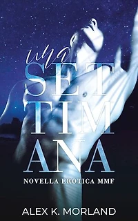Una settimana: novella MMF
