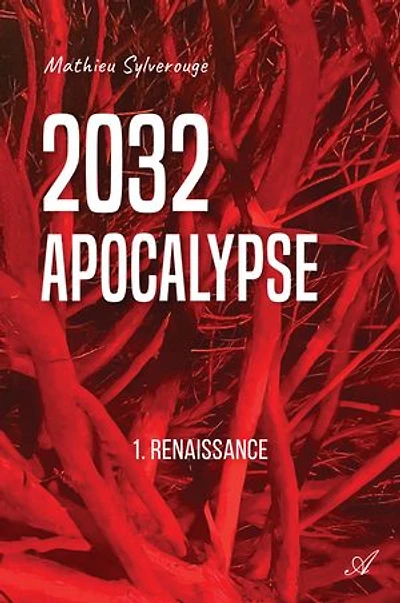2032 Apocalypse, T1: Renaissance