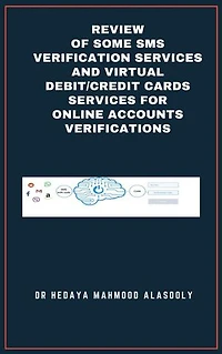 Review of Some SMS Verification Services and Virtual Debit/Credit Cards Services for Online Accounts Verifications