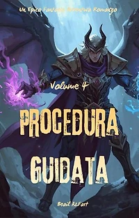 Procedura Guidata:Un Epico Fantasia Avventura Romanzo (Volume