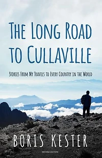 The Long Road to Cullaville: Stories from my travels to every country in the world