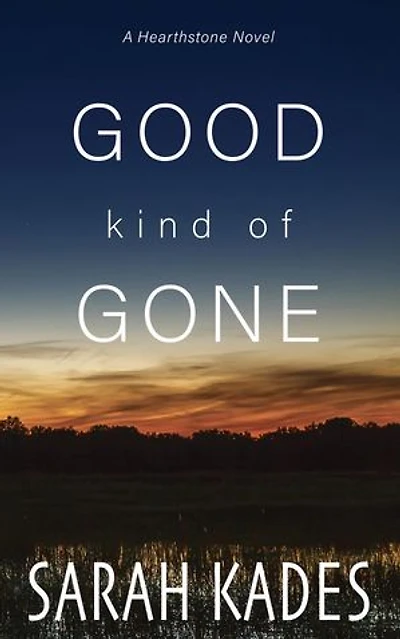 Good Kind of Gone: Hearthstone, #5