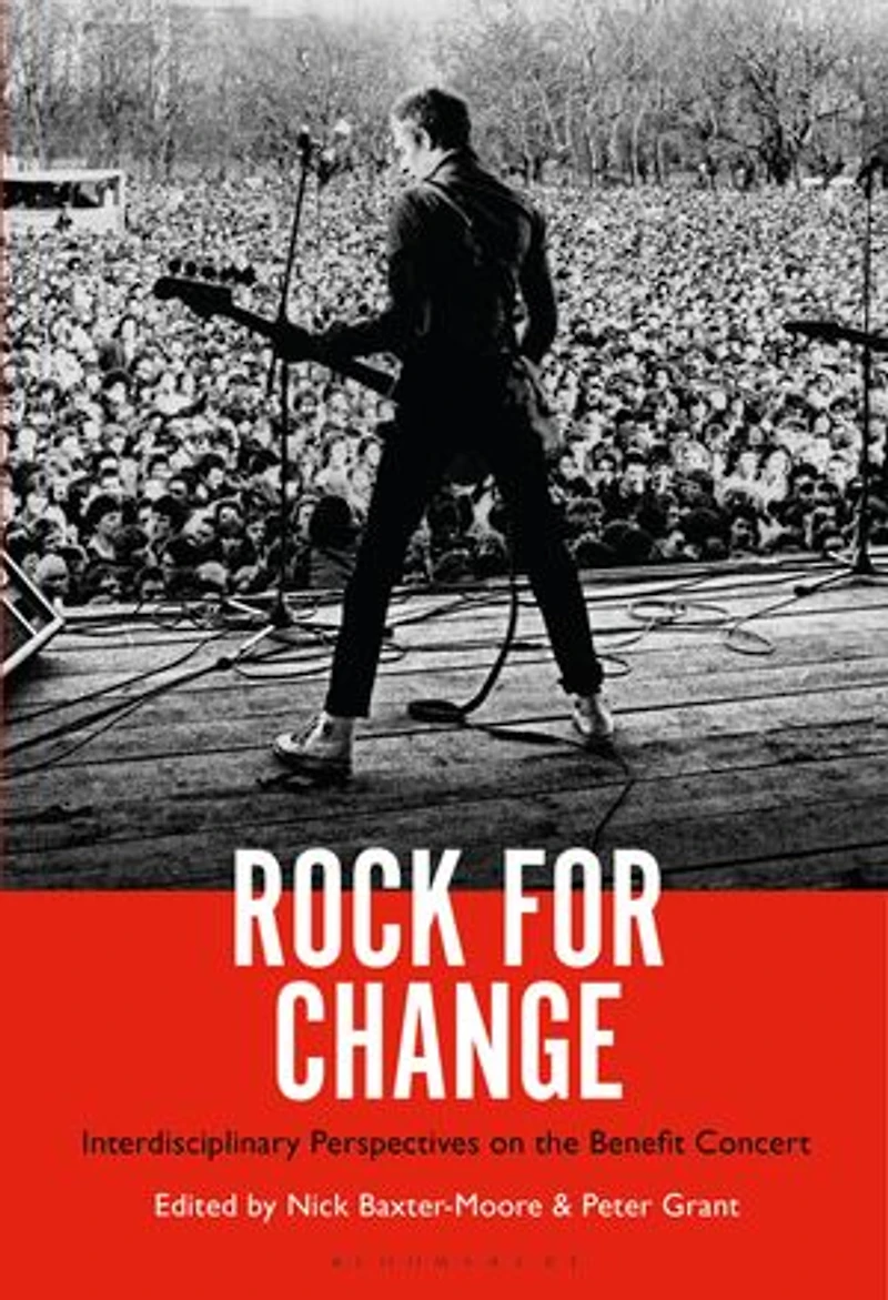 Rock for Change: Interdisciplinary Perspectives on the Benefit Concert