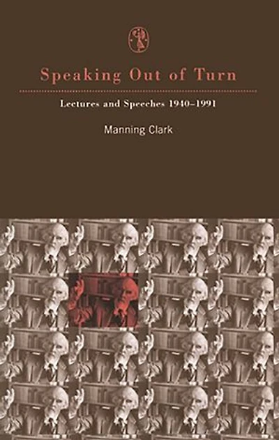 Speaking Out Of Turn: Lectures and Speeches 1940–1991