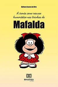 A ironia como recurso humorístico nas tirinhas de Mafalda