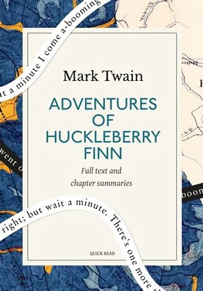Adventures of Huckleberry Finn: A Quick Read edition