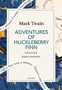 Adventures of Huckleberry Finn: A Quick Read edition