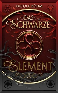 Das schwarze Element - Folge 3: Die Fortsetzung von Die Chroniken der Seelenwächter