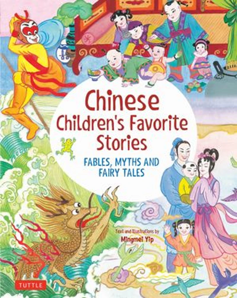 Chinese Children's Favorite Stories: Fables, Myths And Fairy Tales