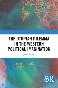 the Utopian Dilemma Western Political Imagination