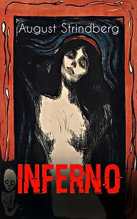 August Strindberg Inferno - Legenden