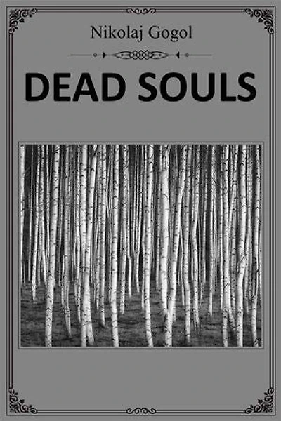 Dead Souls: An exemplar of 19th-century Russian literature
