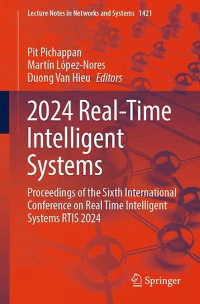 2024 Real-Time Intelligent Systems: Proceedings of the Sixth International Conference on Real Time Systems RTIS
