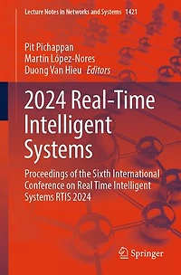 2024 Real-Time Intelligent Systems: Proceedings of the Sixth International Conference on Real Time Systems RTIS