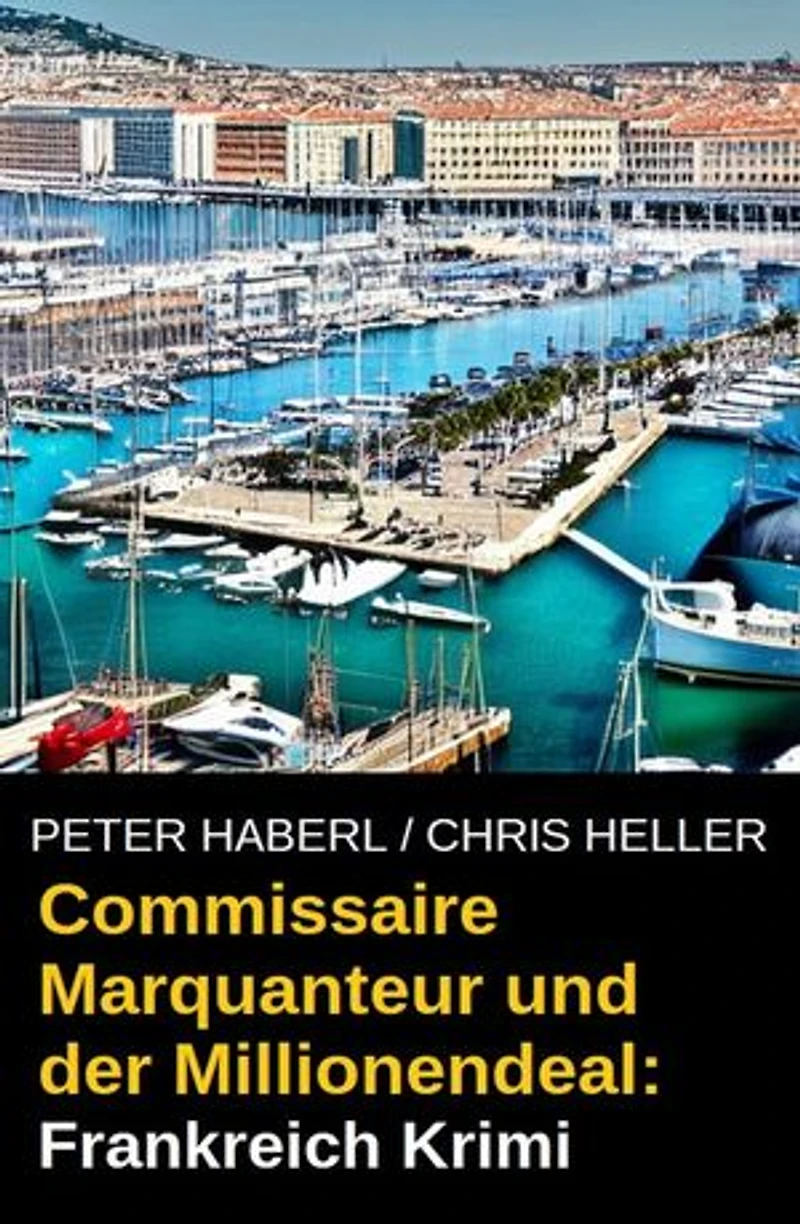 Commissaire Marquanteur und der Millionendeal: Frankreich Krimi