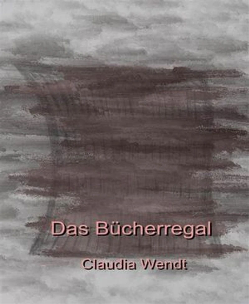 Das Bücherregal: Gedichte