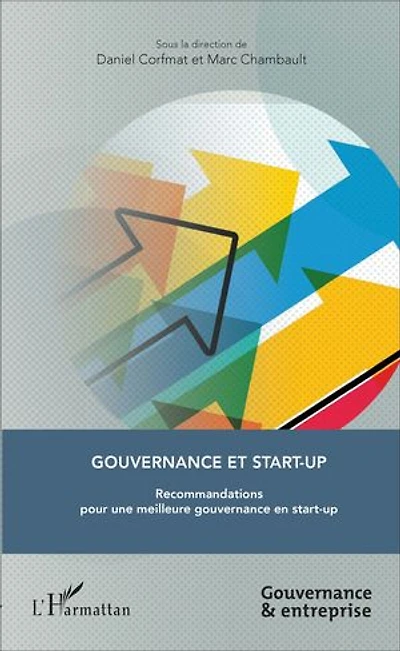 Gouvernance et start-up: Recommandations pour une meilleure gouvernance en start-up