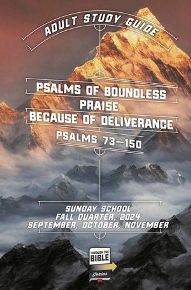 Adult Study Guide Fall 2024: Psalms of Boundless Praise Because of Deliverance