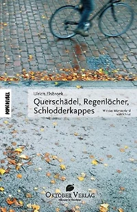 Querschädel, Regenlöcher, Schlodderkappes: Wie das Münsterland wirklich ist