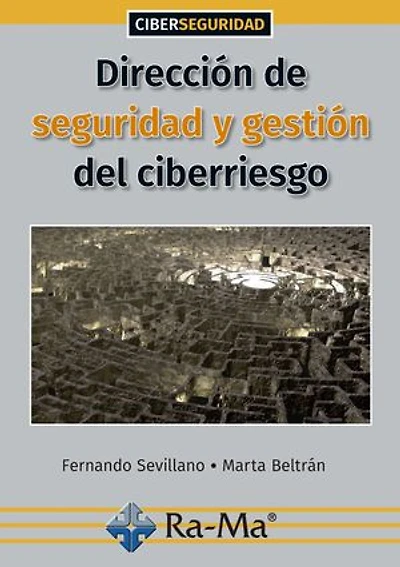 Dirección de seguridad y gestión del ciberriesgo