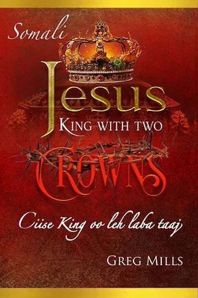 Jesus King with two Crowns: Ciise King oo leh laba taaj