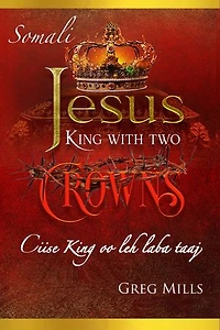 Jesus King with two Crowns: Ciise King oo leh laba taaj