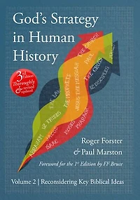 God's Strategy in Human History: Volume 2: Reconsidering Key Biblical Ideas