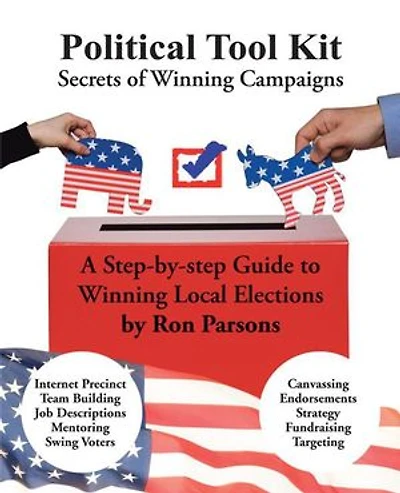 Political Tool Kit: Secrets Of Winning Campaigns