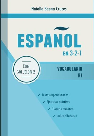 Español en 3-2-1: Vocabulario B1