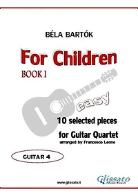 Guitar 4 part of "For Children" by Bartók for Guitar Quartet
