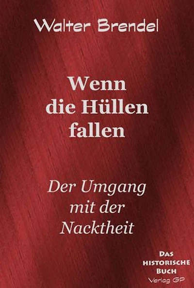 Wenn die Hüllen fallen: Der Umgang mit der Nacktheit