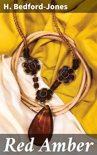 Red Amber: A Thrilling Adventure in the Exotic Lands of the Far East