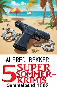 5 Super Sommerkrimis Sammelband 1002
