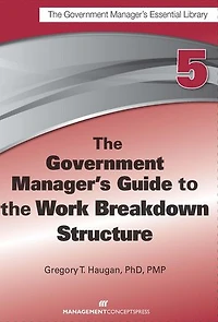 the Government Manager's Guide to Work Breakdown Structure