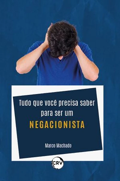 Tudo que você precisa saber para ser um negacionista