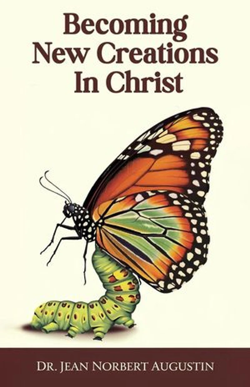 Becoming New Creations in Christ
