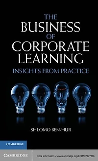 The Business of Corporate Learning: Insights from Practice