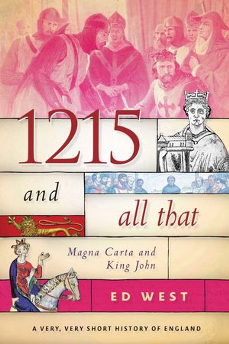 1215 and All That: Magna Carta King John